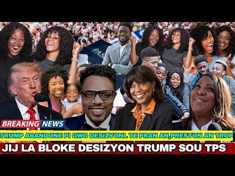 ANPIL KE KONTAN ,YON JIJ BIDEN TE METE BLOKE DESIZYON TRUMP POU TPS,TRUMP FE BACK,CHANJMAN USCIS