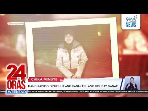 Kapuso stars enjoy long holiday break | 24 Oras Weekend