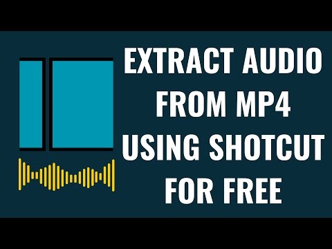 How to Extract Audio from MP4 Using Shotcut for Free