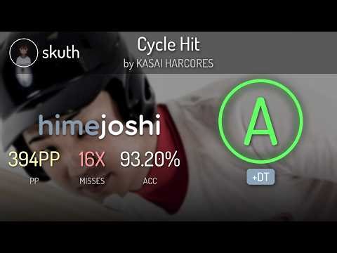 [9.21⭐] Vanilla +DT | skuth | KASAI HARCORES - Cycle Hit [Home Run] 93.20% 393PP 16❌