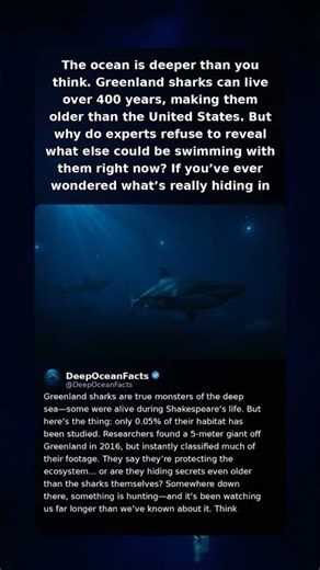 The ocean is deeper than you think. Greenland sharks can live over 400 years, making them older than