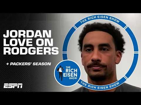 Jordan Love on learning from Aaron Rodgers 🤝 + Packers' season expectations 🏈 | The Rich Eisen Show