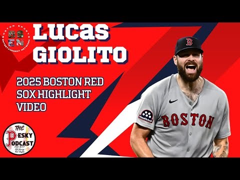 Lucas Giolito 2025 Red Sox Highlights