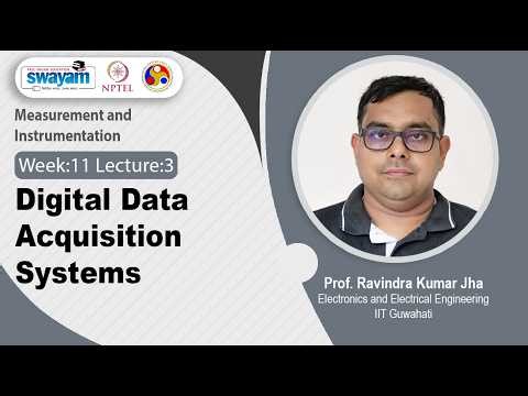 Lec 53: Digital Data Acquisition Systems