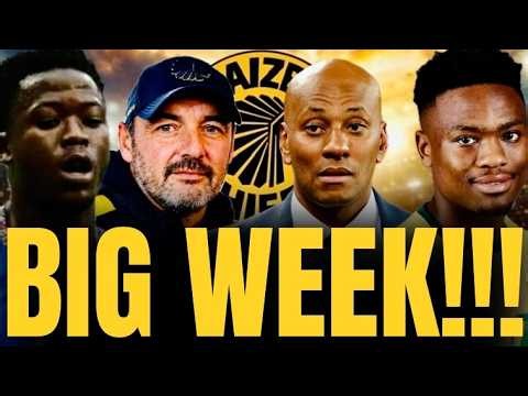 KAIZER CHIEFS TRANSFER NEWS: BIG WEEK FOR KAIZER CHIEFS, SIGNINGS, RUMOURS, FIXTURES