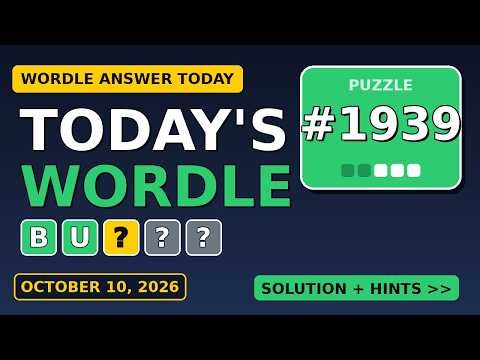 Wordle Answer Today (October 10) — Puzzle #1939 Solved! 🟩