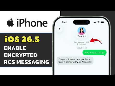 Apple iOS 26.5 NEW UPDATE: Enable Encrypted RCS Messaging On iPhone 2026