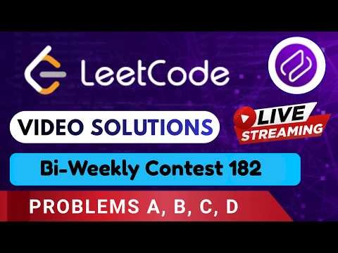 Leetcode Bi - Weekly Contest 182 | Video Solutions (A - D) By Aftab | Codehurdle