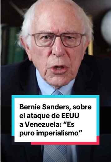 El estadounidense Bernie Sanders, senador independiente por Vermont y conocido académico referente de la izquierda en el país, ha publicado un vídeo en el que reacciona al ataque de Donald Trump sobre Venezuela y el apresamiento de Nicolás Maduro: “Es puro imperialismo” “Donald Trump ha demostrado, una vez más, su desprecio por la Constitución y el estado de derecho. El presidente de los Estados Unidos no tiene derecho a llevar unilateralmente a este país a la guerra, incluso contra un dictador 