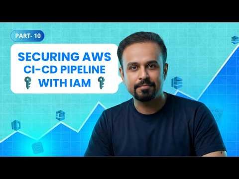 Securing Your DevOps AWS CI/CD Pipeline | IAM Roles, Least Privilege Policies, CloudTrail Auditing