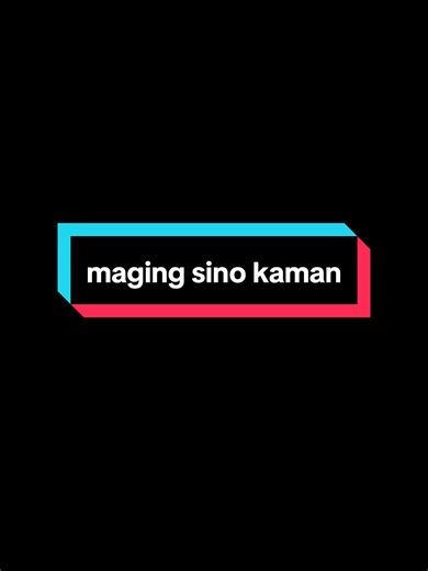 Maging Sino Ka Man lyrics - Tagalog karaoke lyrics