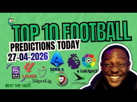 ✅🌟💫TOP 10 FOOTBALL PREDICTIONS TODAY WITH INSIGHTS 27/04/2026 | #footballprediction #bettingtips