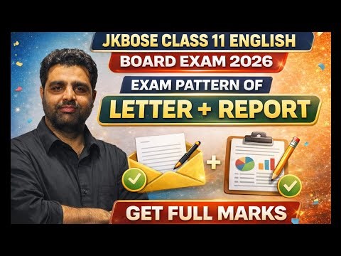 JKBOSE Class 11 English Board Exam 2026 | Letter & Report Writing Pattern | Get Full Marks