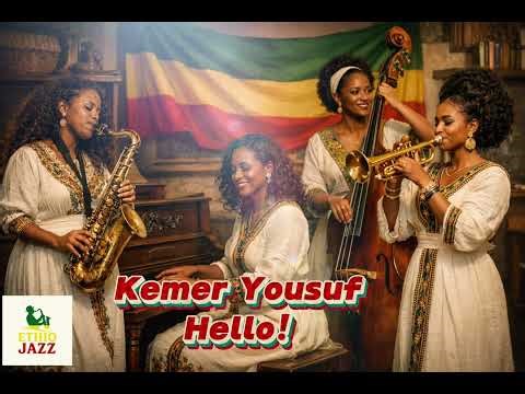 Hello! – Kemer Yousuf | Ethiopian Jazz & Classical Fusion
