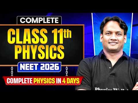 Complete Class 11th Physics in One Shot 💥 | Day 1 | Concepts + PYQs | NEET 2026