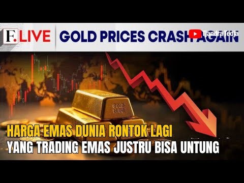 Harga Emas Dunia Rontok, Tapi Yang Trading Emas Bisa Untung. Simak Caranya...