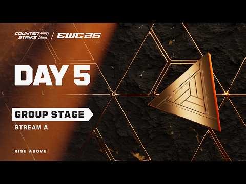 CS2 at EWC 26 - Day 5 - Group Stage - Stream A