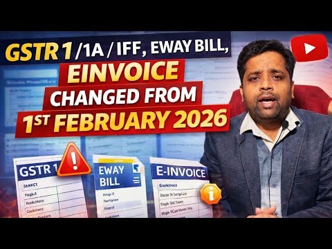 GST Update 🔥 GSTR-1, IFF E-Invoice Rules Changed from 1 February 2026 ! #camanojgupta #allabouttaxes