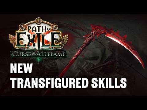 New Transfigured Skills in Path of Exile: Curse of the Allflame
