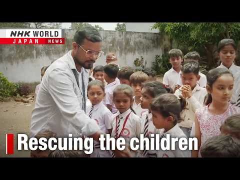 One man’s fight to end child labor in IndiaーNHK WORLD-JAPAN NEWS