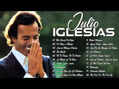 Julio Iglesias 30 Grandes Éxitos, Sus Mejores Canciones - Baladas Clásicas De Julio Iglesias