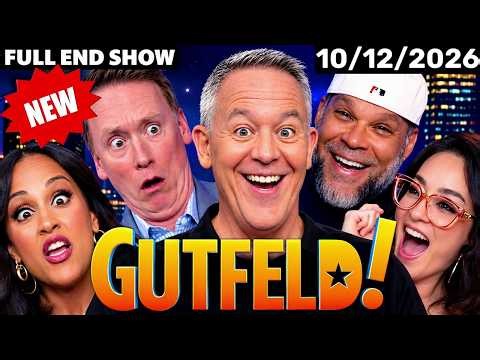 Greg Gutfeld Show 10/12/26 FULL END SHOW TODAY - Fox News October 12, 2026
