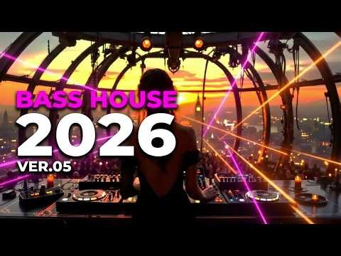 Bass House 2026 Extended ver.05