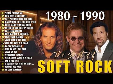 Rod Stewart, Phil Collins, Elton John, Air Supply, Bee Gees, Lobo | Soft Rock Songs Of All Time#