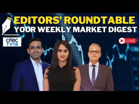 LIVE: Editors Discuss The Week Gone By & Road Ahead For The Markets | Editors' Roundtable | Nifty
