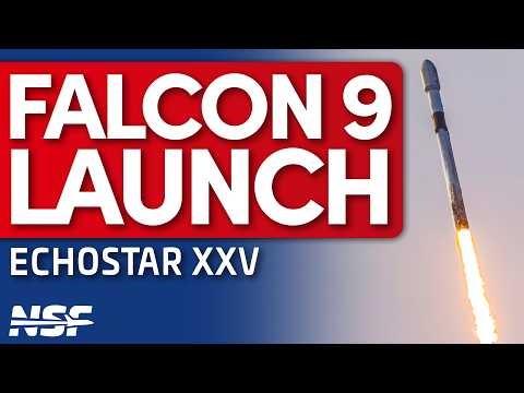 SpaceX Falcon 9 launches Echostar XXV