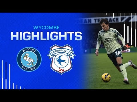 HIGHLIGHTS | WYCOMBE vs CARDIFF CITY