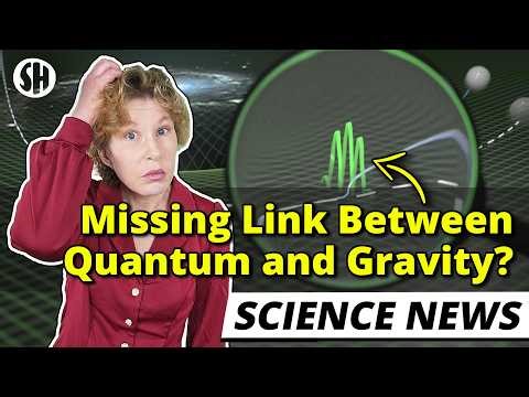 Physicists Find Missing Link Between Quantum Mechanics and Gravity