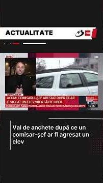 Val de anchete după ce un comisar-șef ar fi agresat un elev