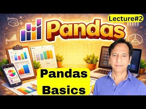 Pandas Lecture 2 - Pandas Basics