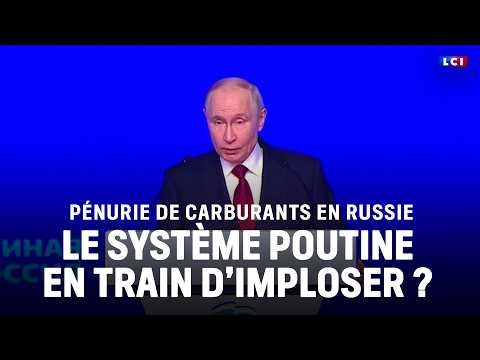 Pénuries de carburants en Russie : le système Poutine sur le point d'imploser ? ｜LCI