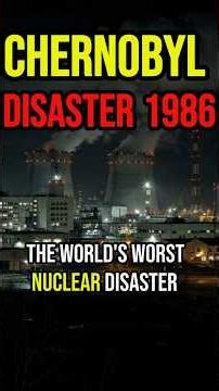 The Chernobyl Disaster (1986)