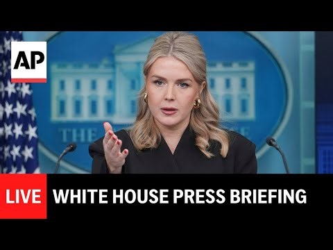 LIVE: White House press briefing with Karoline Leavitt