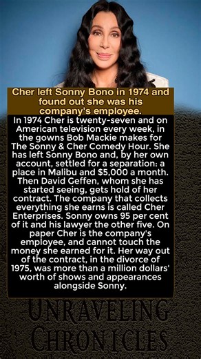 Cher left Sonny Bono in 1974 and found out she was his company's employee