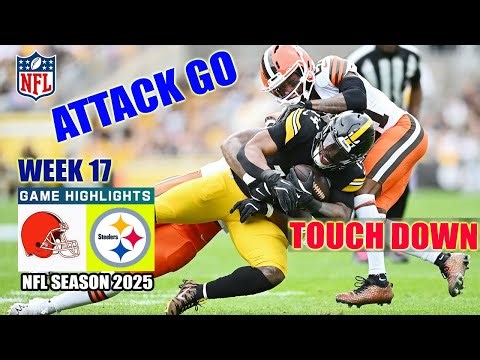 Pittsburgh Steelers Vs. Cleveland Browns Week 17 - 1st - Qtr Full Game Highlights | NFL 2025