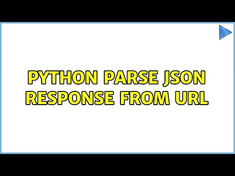 Python Parse JSON Response from URL (2 Solutions!!)