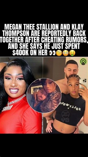 Megan Thee Stallion Forgave Klay Thompson! After Those Rumors He Allegedly Spent $400K #klaythompson