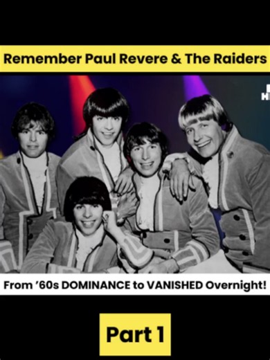 Remember Paul Revere & The Raiders From ’60s DOMINANCE to VANISHED Overnight! Part 1