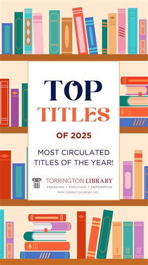 Torrington Library on Instagram: "As 2025 draws to a close, we wanted to share one last heartfelt THANK YOU for another amazing year here at the Library! Here are the titles that were the most popular with our patrons through the last 265 days. 📚 We can’t wait to see what’s to come in 2026!"