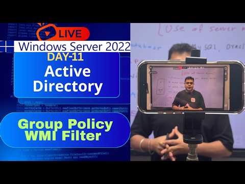 DAY-11 : About Group Policy Services Block inheritance and Enforced WMI Filter.