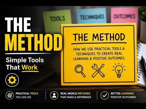 The Method: Simple Tools That Actually Work