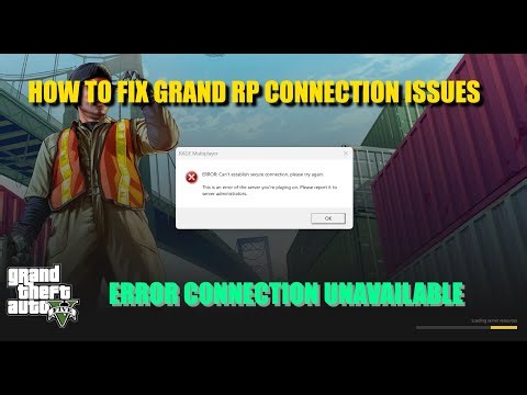 Grand RP Error Can't Establish Secure Connection Unavailable Connection Closed without using any VPN