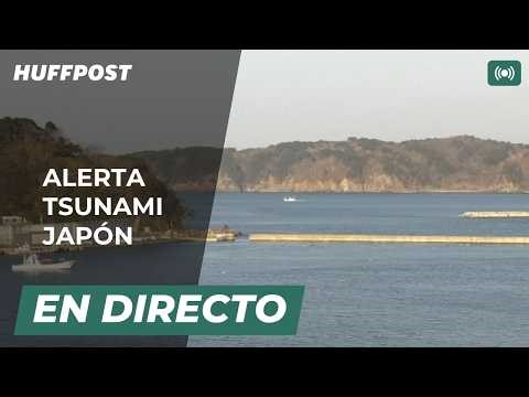 DIRECTO | ALERTA máxima por TSUNAMI: TERREMOTO de 7,3 en JAPÓN | El HuffPost