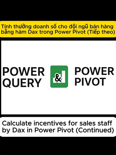 Tính thưởng tự động cho sales team bằng hàm Dax trong Power Pivot Excel (Tiếp theo) #powerpivot #incentive #bonus #exceltips