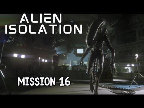 Alien Isolation Walkthrough - Mission 16