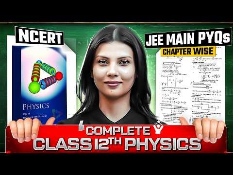 🔥 Do these 200+ JEE Main PYQs on Complete Class 12th Physics for NEET 2026 | Tamanna Chaudhary